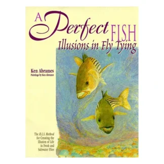 A Perfect Fish: Illusions in Fly Tying - Your Premium Fishing Gear Store Rods Lines Baits Accessories^ Flash Sale