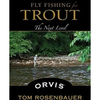 Fly Fishing for Trout: The Next Level - Tom Rosenbauer - Your Premium Fishing Gear Store Rods Lines Baits Accessories^ Fashion