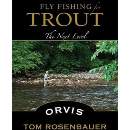 Fly Fishing for Trout: The Next Level - Tom Rosenbauer - Your Premium Fishing Gear Store Rods Lines Baits Accessories^ Fashion