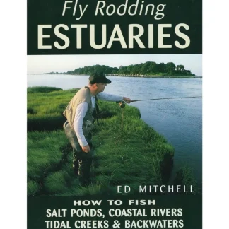 Fly Rodding Estuaries - Your Premium Fishing Gear Store Rods Lines Baits Accessories^ Outlet