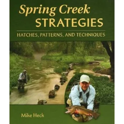Spring Creek Strategies: Hatches, Patterns, and Techniques - Your Premium Fishing Gear Store Rods Lines Baits Accessories* Fly Fishing
